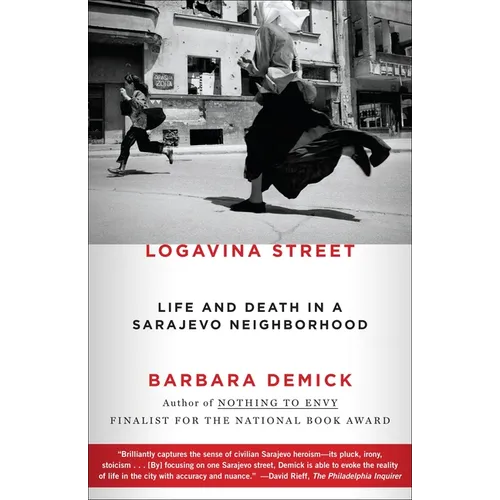 Logavina Street: Life and Death in a Sarajevo Neighborhood - Paperback