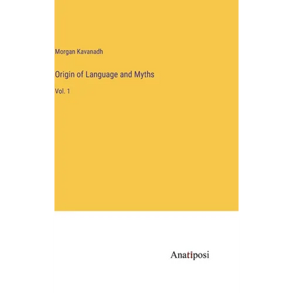 Origin of Language and Myths: Vol. 1 - Hardcover