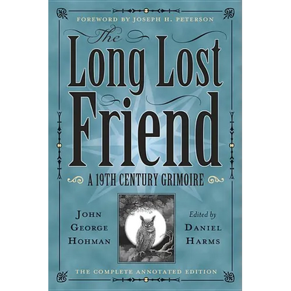 The Long Lost Friend: A 19th Century American Grimoire - Paperback