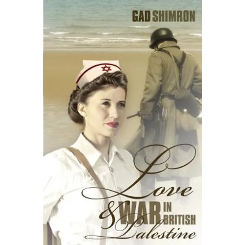 Love and War In British Palestine - Paperback
