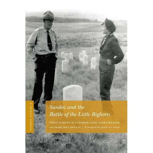 Sandoz Studies, Volume 2: Sandoz and the Battle of the Little Bighorn - Paperback