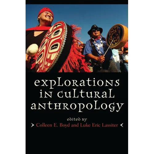 Explorations in Cultural Anthropology: A Reader - Paperback