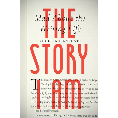 The Story I Am: Mad about the Writing Life - Hardcover