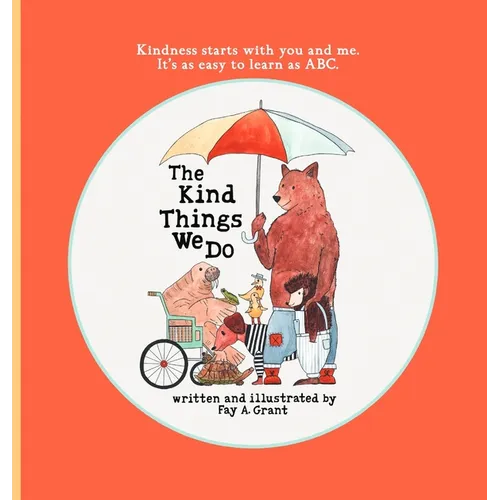 The Kind Things We Do - Hardcover