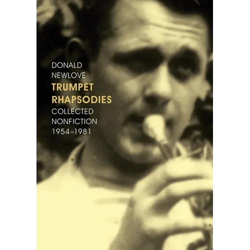 Trumpet Rhapsodies: Collected Nonfiction 1954-1981 - Paperback