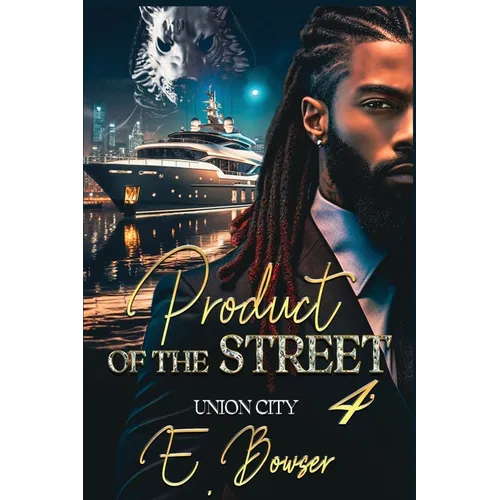 Product Of The Street Union City Book 4 - Paperback