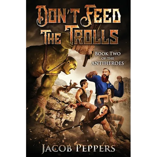 Don't Feed the Trolls - Paperback