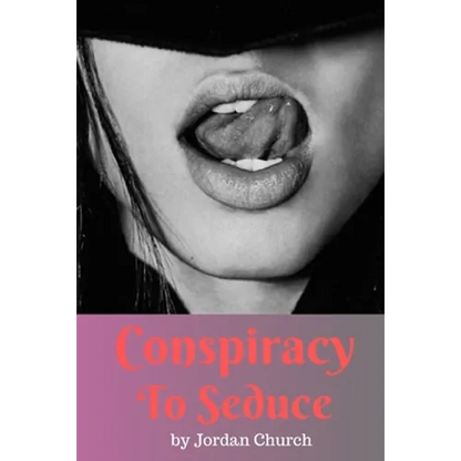 Conspiracy to Seduce: A Dominant Teenage Lesbian Plots to Seduce the Daughter of Her MILF Sex Pet - Paperback