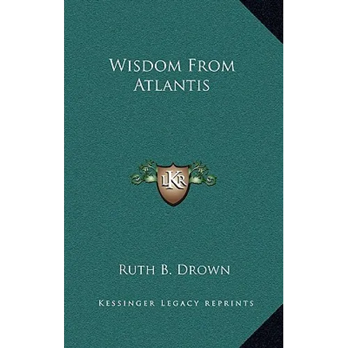 Wisdom From Atlantis - Hardcover