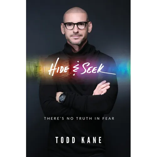 Hide & Seek: There's No Truth in Fear - Paperback