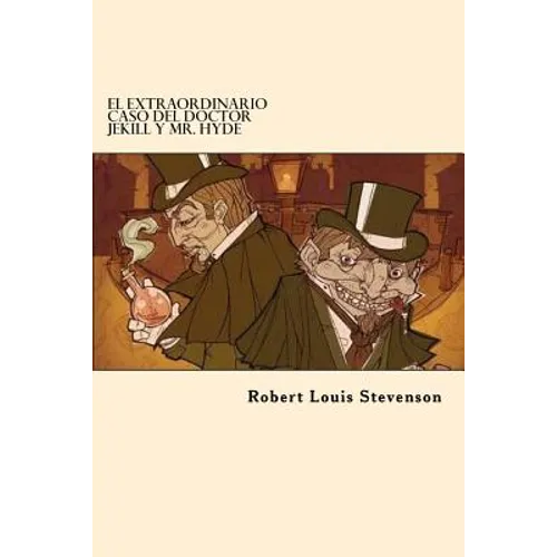 El Extraordinario Caso del Doctor Jekill y Mr. Hyde (Spanish Edition) - Paperback