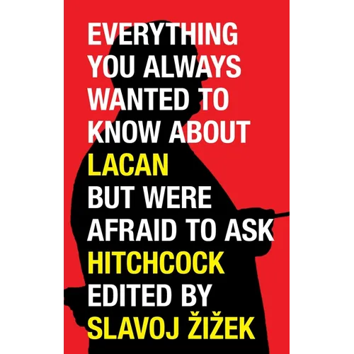 Everything You Always Wanted to Know about Lacan But Were Afraid to Ask Hitchcock - Paperback
