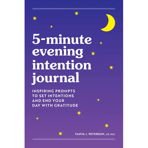 5-Minute Evening Intention Journal: Inspiring Prompts to Set Intentions and End Your Day with Gratitude - Paperback