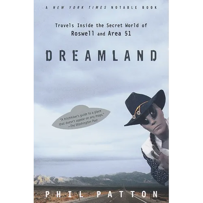 Dreamland: Travels Inside the Secret World of Roswell and Area 51 - Paperback