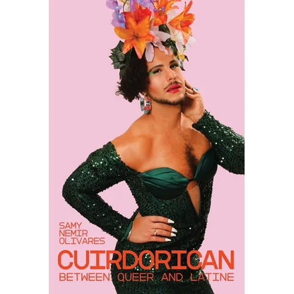 CuirDoRican: Between Queer and Latine - Paperback
