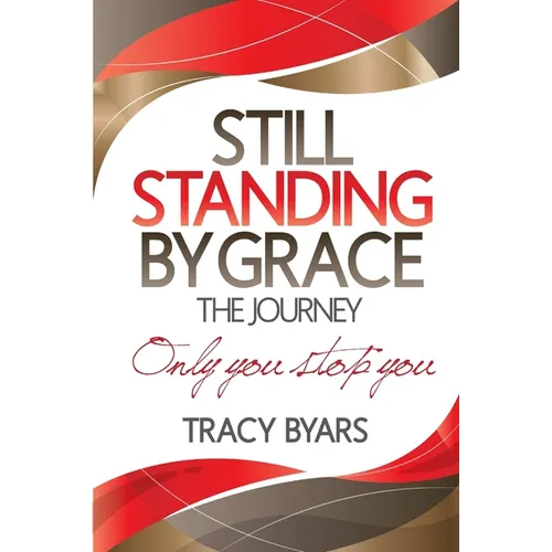Still Standing By Grace - Paperback