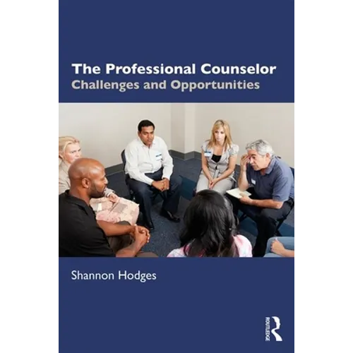 The Professional Counselor: Challenges and Opportunities - Paperback