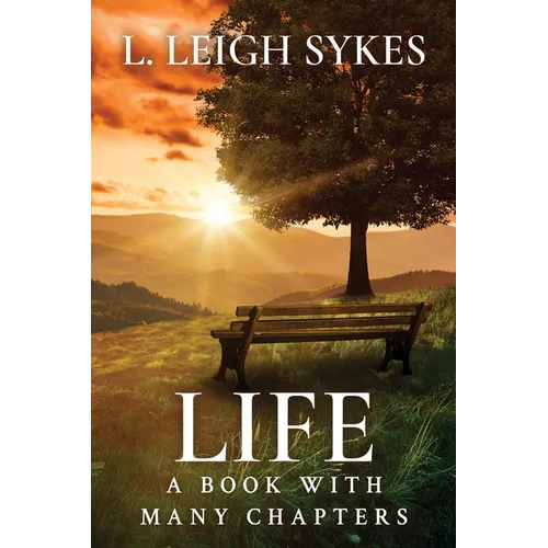 Life, A Book with Many Chapters - Paperback