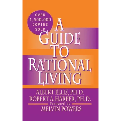 A Guide to Rational Living - Hardcover