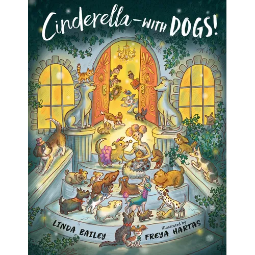 Cinderella--With Dogs! - Hardcover