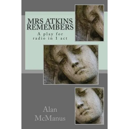 Mrs Atkins remembers: A play for radio in 1 act - Paperback