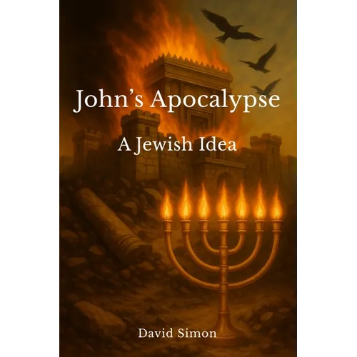 John's Apocalypse: A Jewish Idea - Paperback