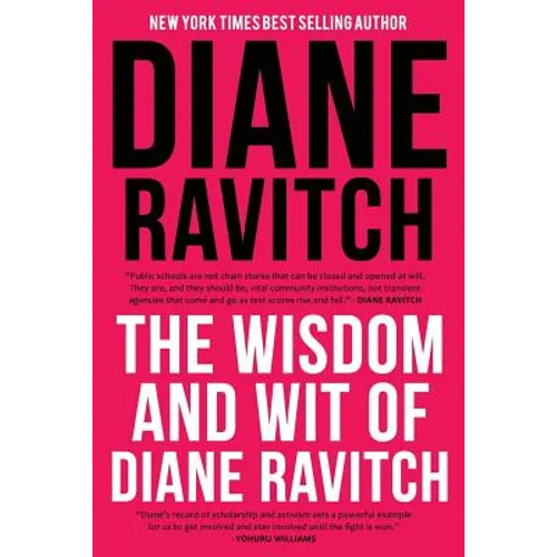 The Wisdom and Wit of Diane Ravitch - Paperback