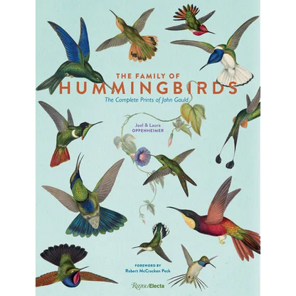 The Family of Hummingbirds: The Complete Prints of John Gould - Hardcover