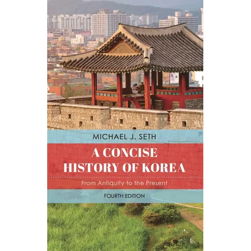Concise History of Korea: From Antiquity to the Present - Paperback