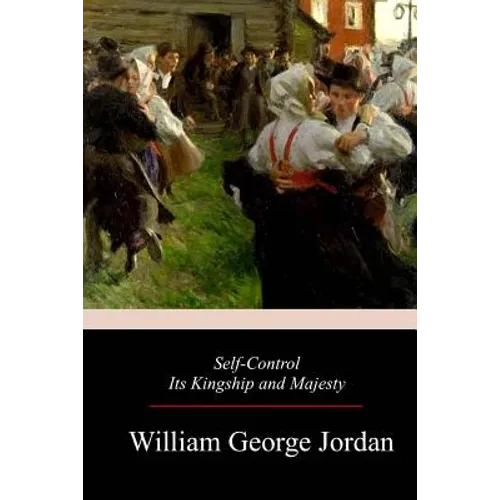 Self-Control Its Kingship and Majesty - Paperback
