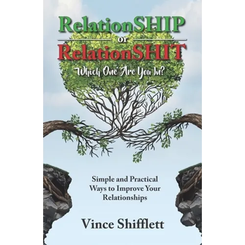 RelationSHIP or RelationSHIT: Which One Are You In? - Paperback