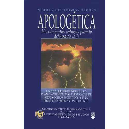 Apologética: Herramientas Valiosas Para La Defensa de la Fe - Paperback