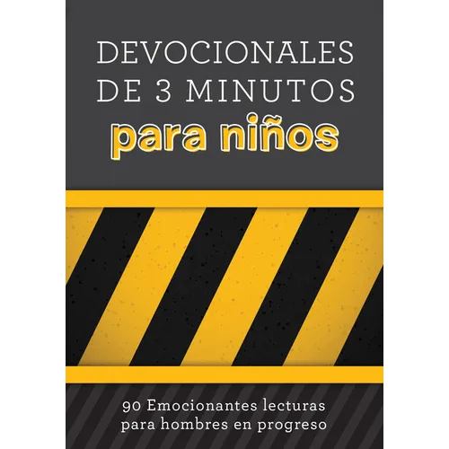Devocionales de 3 Minutos Para Niños: 90 Lecturas Emocionantes Para Hombres En Construcción - Paperback