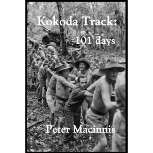 Kokoda Track: 101 Days - Paperback