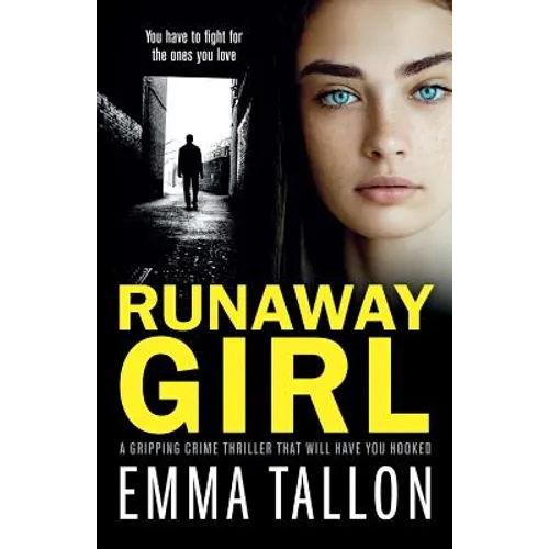 Runaway Girl: A gripping crime thriller that will have you hooked - Paperback
