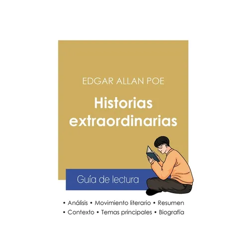 Guía de lectura Historias extraordinarias de Edgar Allan Poe (análisis literario de referencia y resumen completo) - Paperback