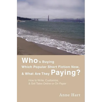 Who's Buying Which Popular Short Fiction Now, & What Are They Paying?: How to Write, Customize, & Sell Tales Online or On Paper - Paperback