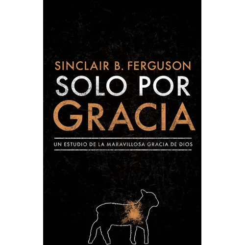 Solo Por Gracia: ¡Cómo Me Asombra La Gracia de Dios! - Paperback