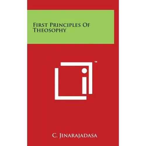 First Principles Of Theosophy - Hardcover