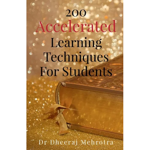 200 Accelerated Learning Techniques For Students - Paperback