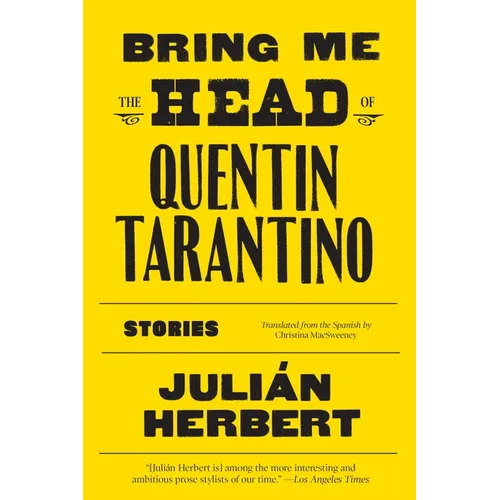 Bring Me the Head of Quentin Tarantino: Stories - Paperback