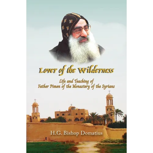 Lover of the Wilderness: Life and Teaching of Father Pimen of the Monastery of the Syrians - Paperback