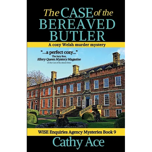 The Case of the Bereaved Butler: A WISE Enquiries Agency cozy Welsh murder mystery - Paperback