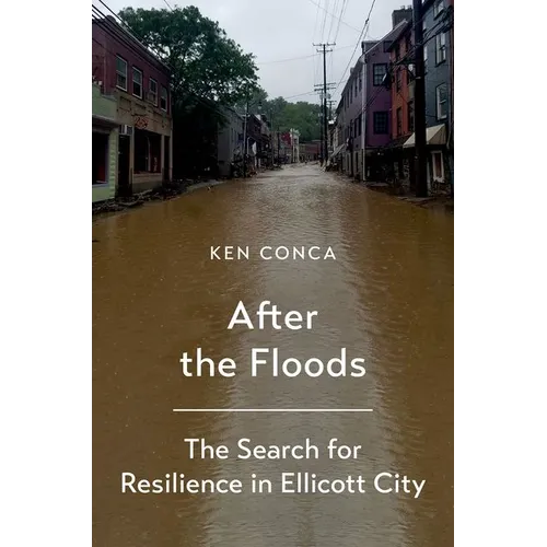 After the Floods: The Search for Resilience in Ellicott City - Paperback