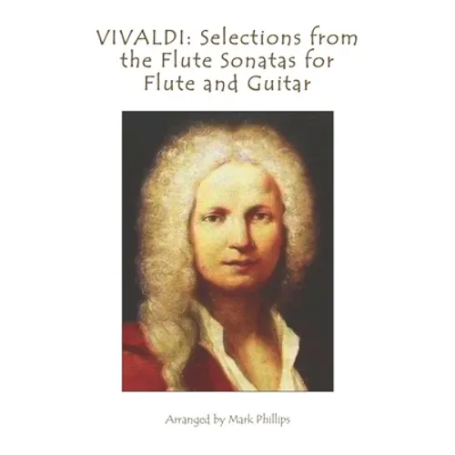 Vivaldi: Selections from the Flute Sonatas for Flute and Guitar - Paperback
