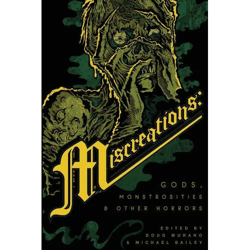 Miscreations: Gods, Monstrosities & Other Horrors - Paperback