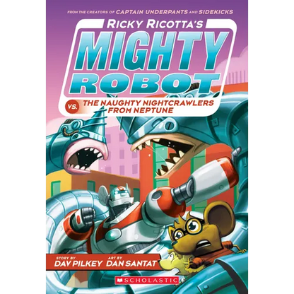 Ricky Ricotta's Mighty Robot vs. the Naughty Nightcrawlers from Neptune (Ricky Ricotta's Mighty Robot #8): Volume 8 - Paperback