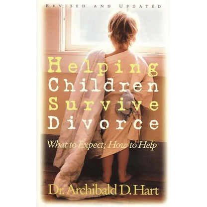 The Helping Children Survive Divorce: What to Expect; How to Help - Paperback
