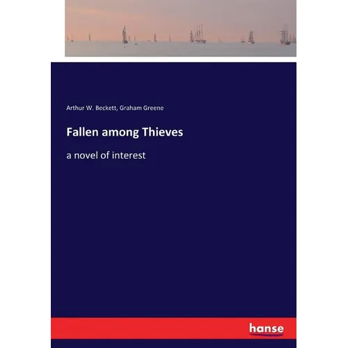 Fallen among Thieves: a novel of interest - Paperback