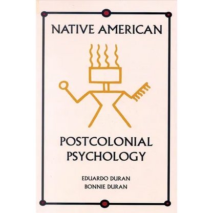 Native American Postcolonial Psychology - Paperback